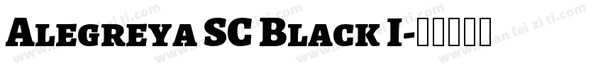Alegreya SC Black I字体转换
